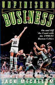Unfinished Business: On and Off the Court With the 1990-91 Boston Celtics