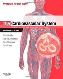 The Cardiovascular System: Systems of the Body Series