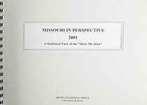 Missouri in Perspective 2001: A Statistical View of the Show Me State