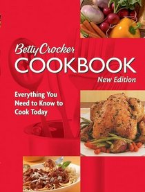 Betty Crocker Cookbook: Everything You Need to Know to Cook Today, 10th Edition