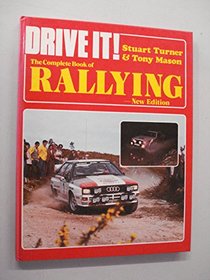 Complete Book of Rallying (Drive It)