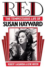 Red: Tempestuous Life of Susan Hayward