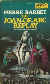 Joan of Arc Replay