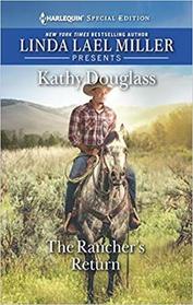 The Rancher's Return (Sweet Briar Sweethearts, Bk 5) (Harlequin Special Edition, No 2681)