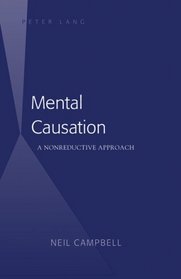 Mental Causation: A Nonreductive Approach