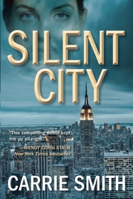 Silent City (Claire Codella, Bk 1)