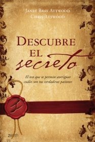 Descubre el secreto/ The Passion Test: The Effortless Path to Discovering Your Destiny (Spanish Edition)