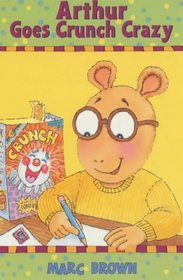 Arthur Goes Crunch Crazy
