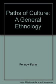 Paths of Culture: A General Ethnology