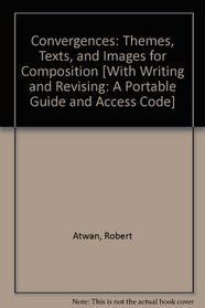 Convergences 3e & Re:Writing Plus & Writing and Revising