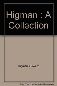 Higman : A Collection