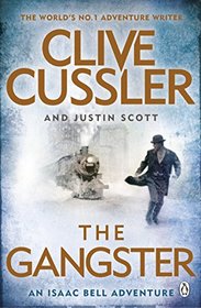 The Gangster (Isaac Bell, Bk 9)