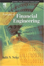 Principles of Financial Engineering (Academic Press Advanced Finance (Hardcover))