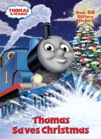 Thomas Saves Christmas (Thomas & Friends) (Glitter Sticker Book)