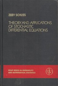 Theory and Application of Stochastic Differential Equations (Wiley Series in Probability and Statistics)
