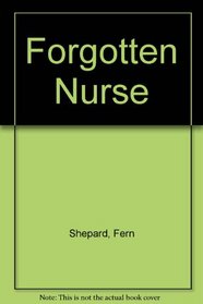 Forgotten Nurse