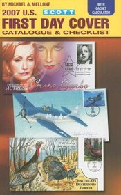 Scott 2007 Us First Day Cover Catalogue & Checklist (Scott Us First Day Cover Catalogue & Checklist)