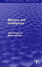 Memory and Intelligence (Psychology Revivals)