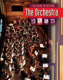 Orchestra, The (Culture in Action)