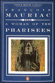 A Woman of the Pharisees (Modern Classics)