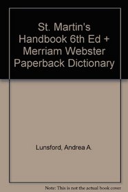 St. Martin's Handbook 6e cloth & Merriam-Webster paperback dictionary