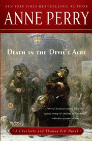 Death in the Devil's Acre (Charlotte & Thomas Pitt, Bk 7)