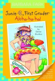 Junie B. First Grader: Aloha-ha-ha! (Junie B. Jones, Bk 26)