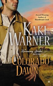 Colorado Dawn (Runaway Brides, Bk 2)