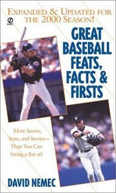 Great Baseball Facts, Feats, and First 2001 Edition (Great Baseball Feats, Facts & Firsts)