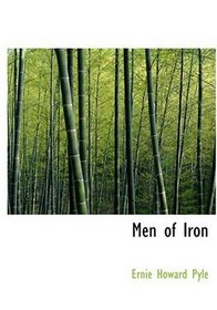 Men of Iron (Large Print Edition)