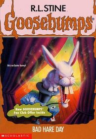 Bad Hare Day (Goosebumps Presents, No 10)