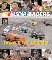 NASCAR Racers: Today's Top Drivers 2006 Edition