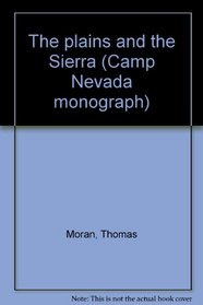 The plains and the Sierra (Camp Nevada monograph)