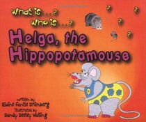 Helga, the Hippopotamouse