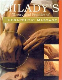 Milady's Theory  Practice of Therapeutic Massage (Hardcover)
