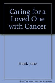 Caring for a Loved One with Cancer