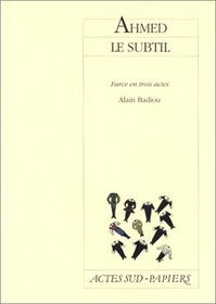 Ahmed le Subtil: Scapin 84 : farce en trois actes (Actes sud-Papiers) (French Edition)