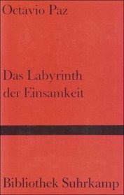 Das Labyrinth der Einsamkeit.