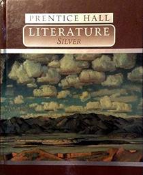 Prentice Hall Literature: Silver Edition