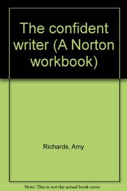 The confident writer (A Norton workbook)