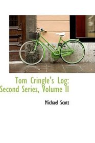 Tom Cringle's Log: Second Series, Volume II