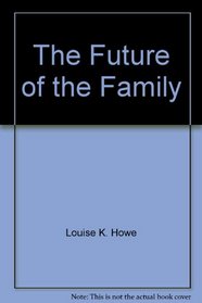 FUTURE OF FAMILY P (Touchstone Books)