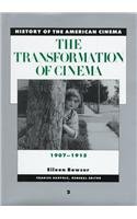 The Transformation of Cinema 1907-1915 (History of the American Cinema)