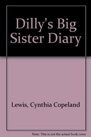 Dillys Big Sister Diary