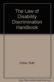The Law of Disability Discrimination Handbook