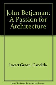 First and Last Loves: John Betjeman & Architecture
