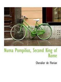 Numa Pompilius, Second King of Rome