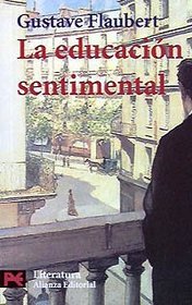 La Educacion Sentimental / Sentimental Education (El Libro De Bolsillo) (Spanish Edition)