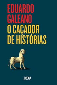 O Cacador de Historias (Em Portugues do Brasil)