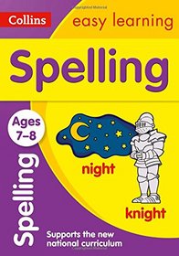 Collins Easy Learning Age 7-11 ? Spelling Ages 7-8: New Edition